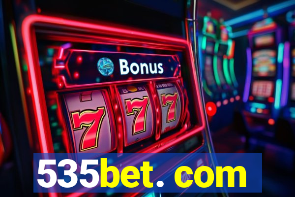 535bet. com